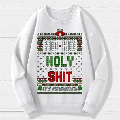 Ho Ho Holy Shit It's Christmas Geek Cotton Sweatshirt