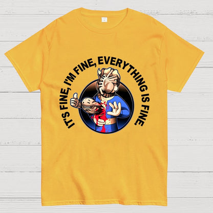 I'm Fine Everything Is Fine Funny Geek T-Shirt