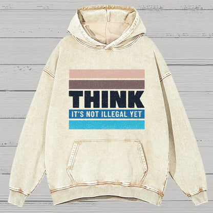 Think – Still Legal Vintage Distressed Hoodie