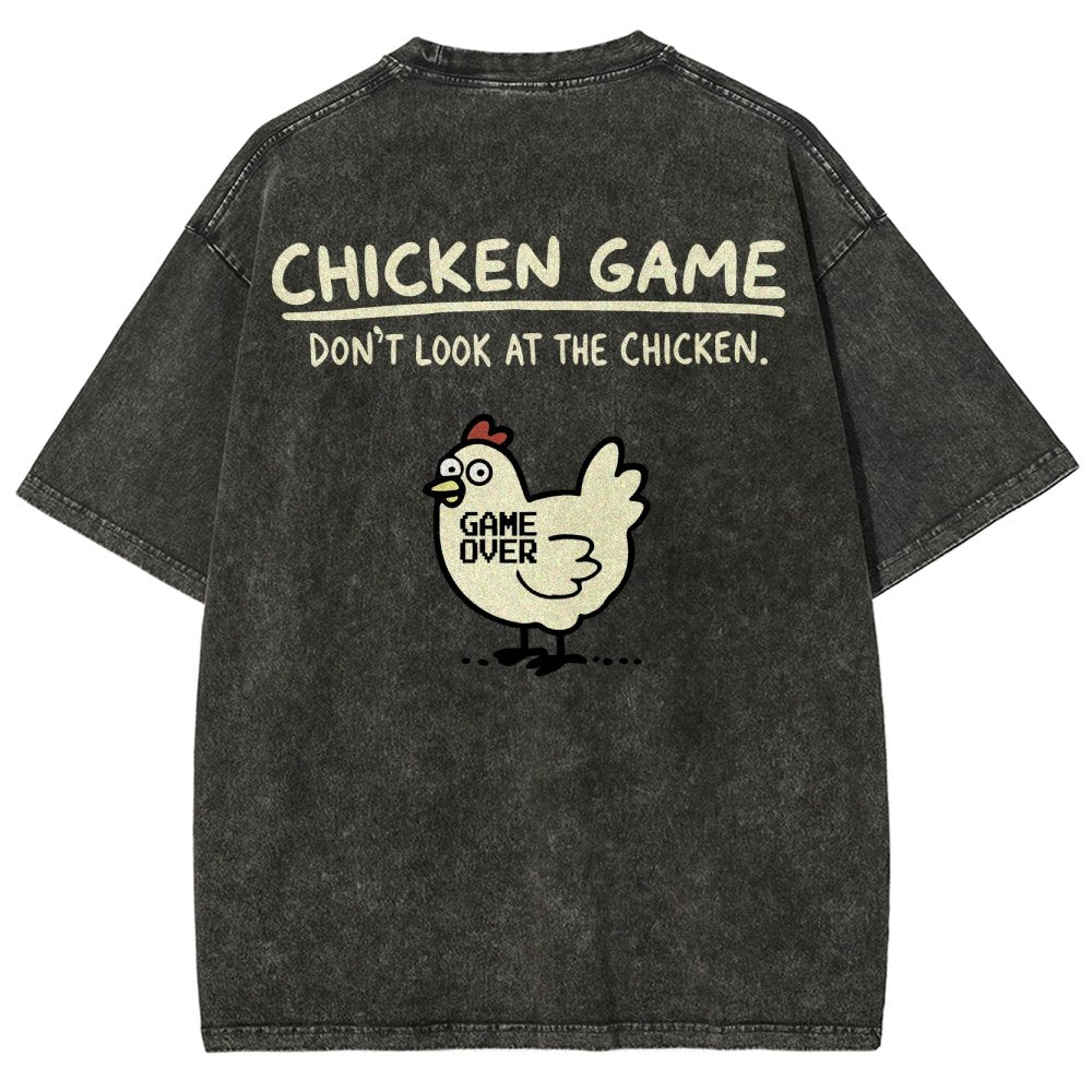 Chicken Game Don't Look At The Chicken Back Print Washed T-Shirt