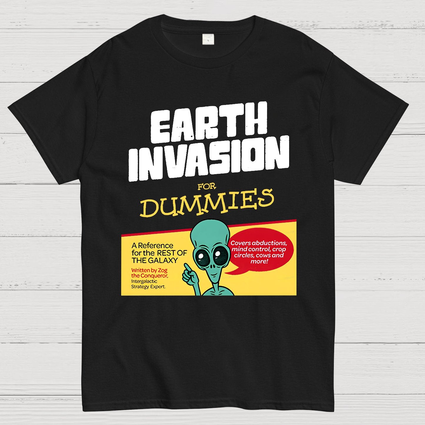 Earth Invasion for Dummies Geek T-Shirt