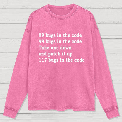 99 Bugs In The Code Washed Long Sleeve Tee