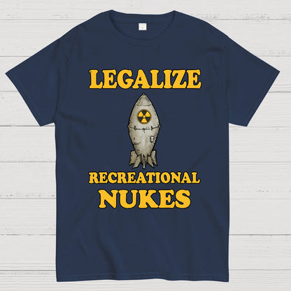 Legalize Recreational Nukes Geek T-Shirt