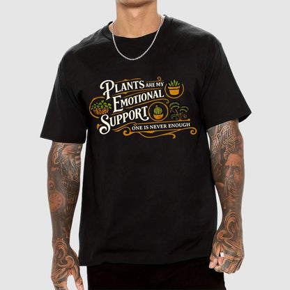 Plants Are My Emotional Support Geek T-Shirt