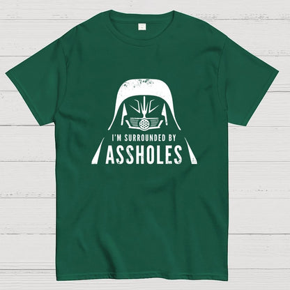 I'm Surrounded By Assholes Geek T-Shirt