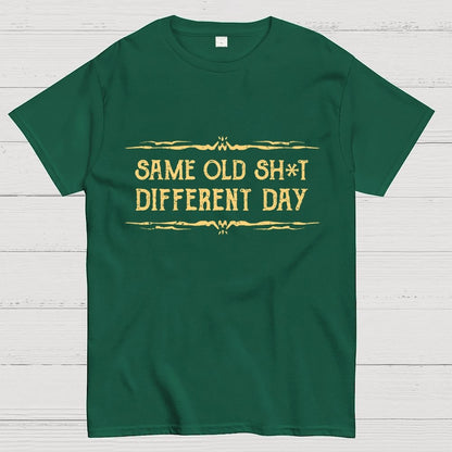 Same Old Stuff, Different Day Geek T-Shirt