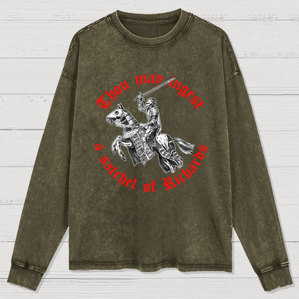 Thou May Ingest A Satchel Of Something Washed Long Sleeve Tee