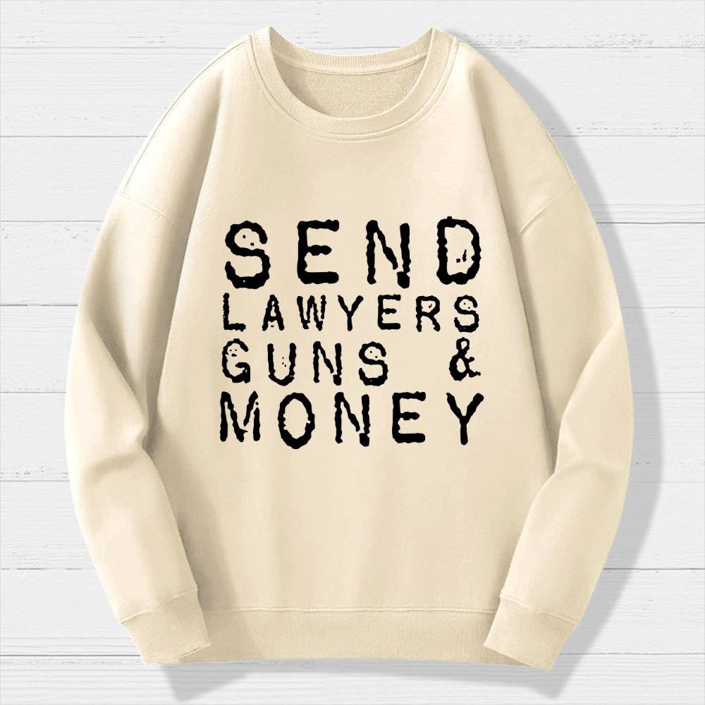 Send Lawyers Guns And Money Geek Cotton Sweatshirt