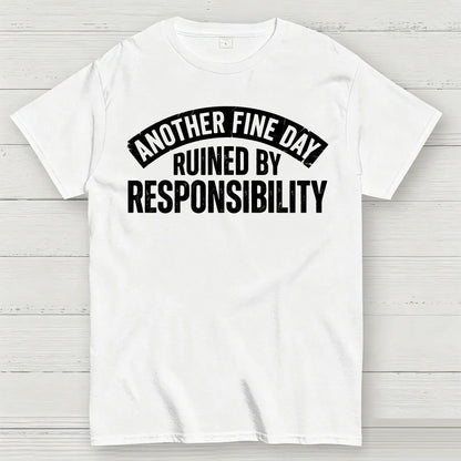 Another Fine Day T-Shirt