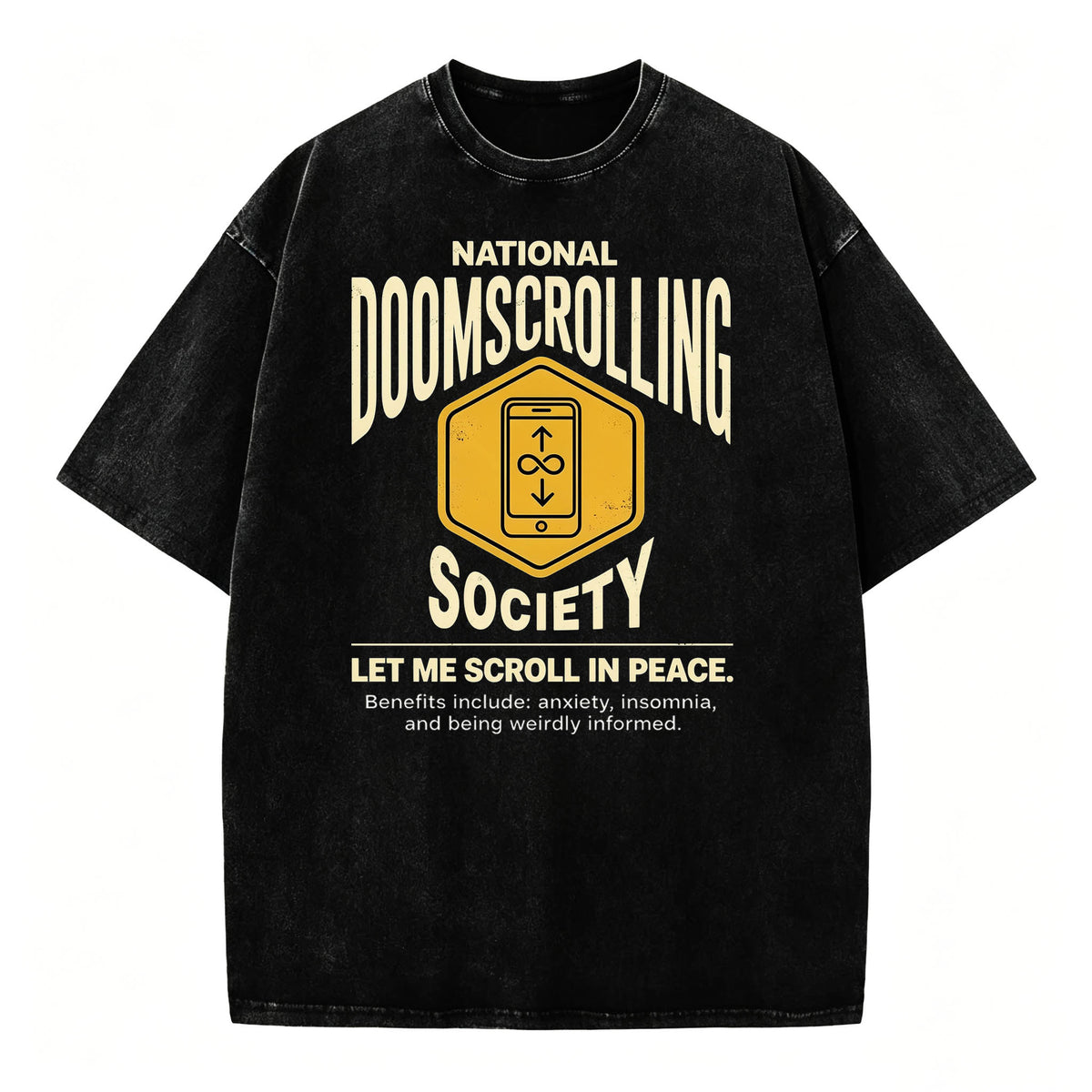 National Doomscrolling Society Let Me Scroll In Peace Funny Dark Humor T-Shirt