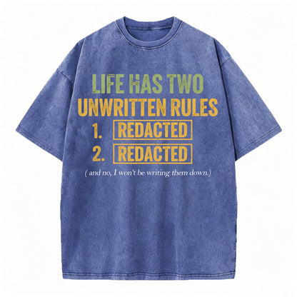 Life Has Two Unwritten Rules Funny Dark Humor T-Shirt
