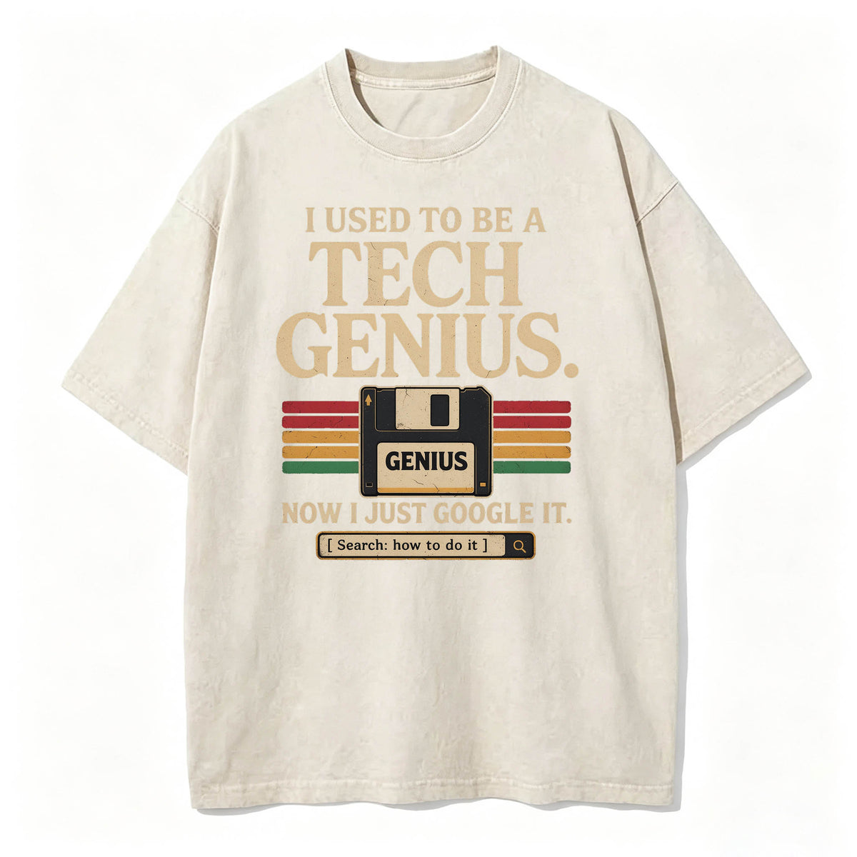 I Used to Be a Tech Genius. Now I Just Google It. Funny Vintage T-Shirt
