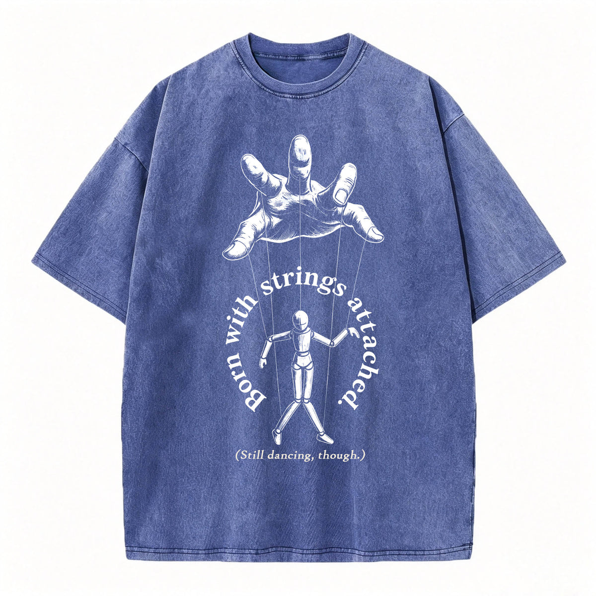 Born With Strings Attached — Funny Dark Humor T-Shirt