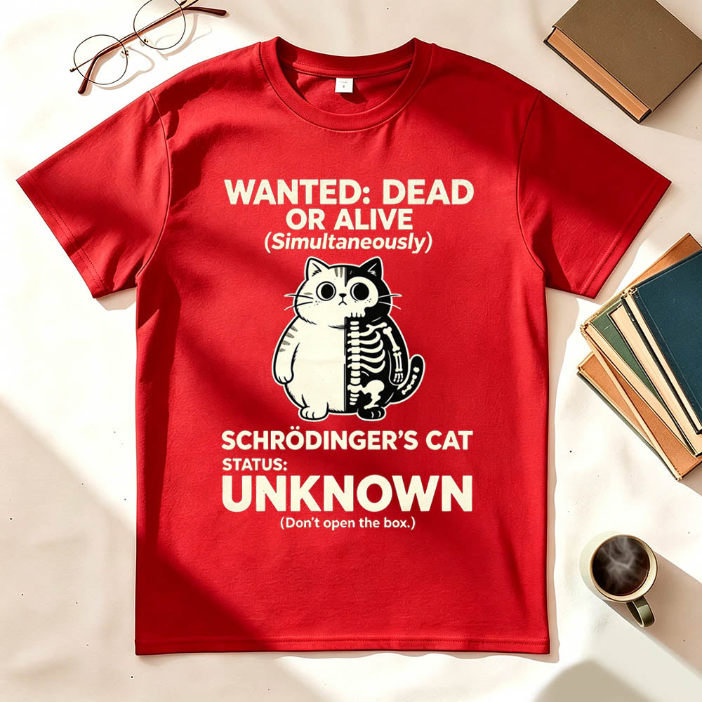 Wanted: Dead or Alive (Simultaneously) T-Shirt