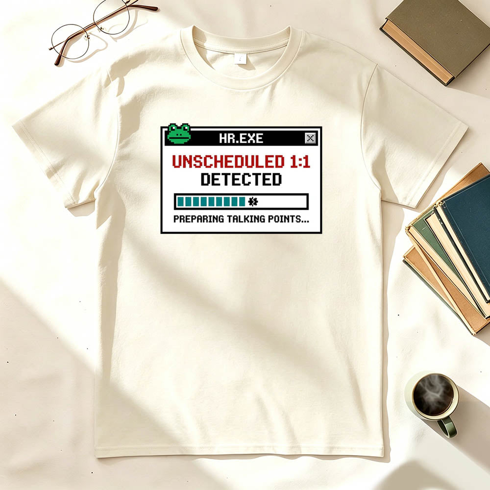 HR Unscheduled 1on1 T-Shirt