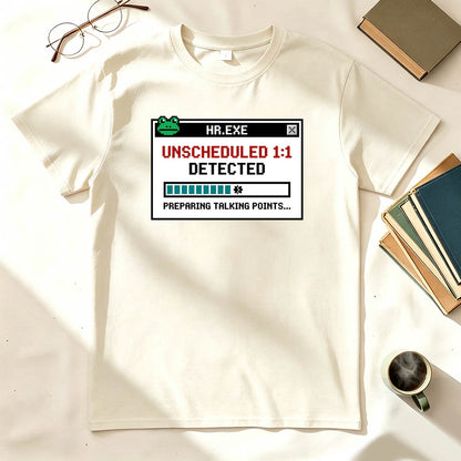HR Unscheduled 1on1 T-Shirt