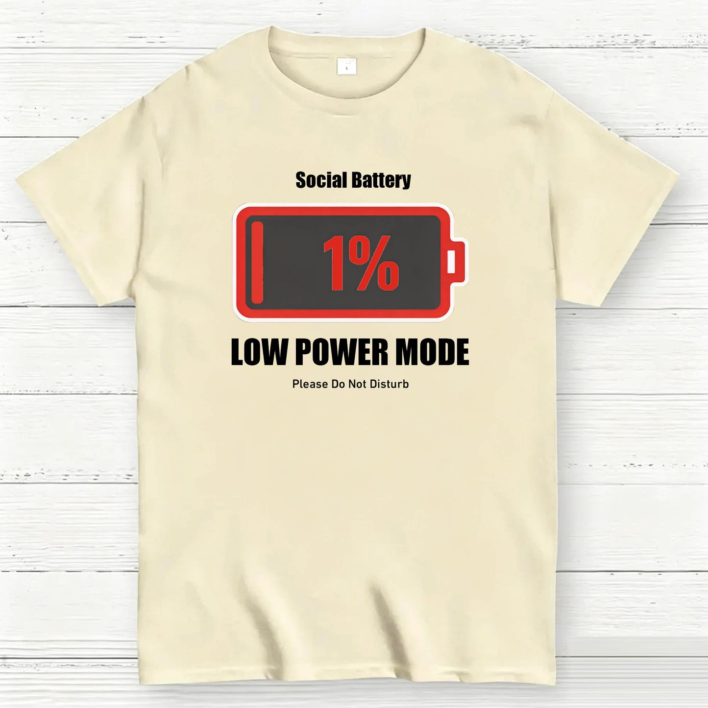 Social Battery 1% Low Power Mode T-Shirt