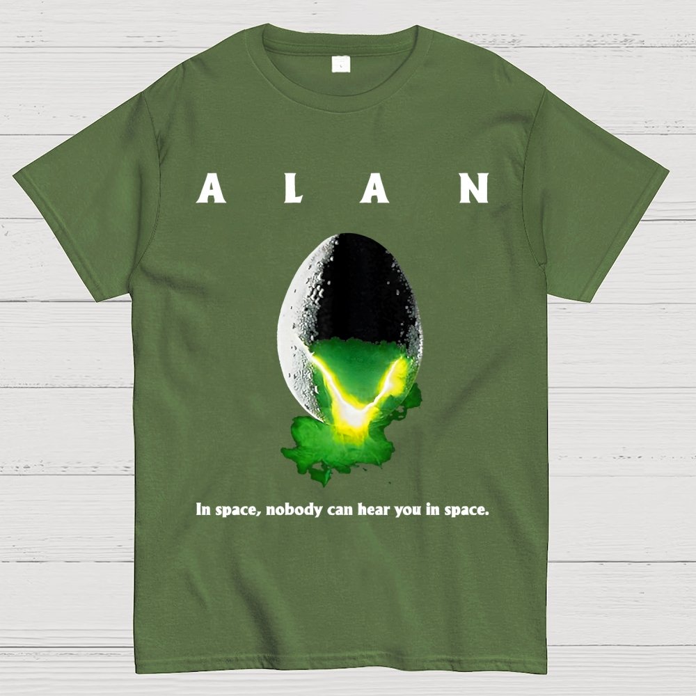 Alan In Space Nobody Can Hear You In Space Unisex Geek T-Shirt