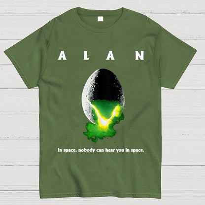 Alan In Space Nobody Can Hear You In Space Unisex Geek T-Shirt