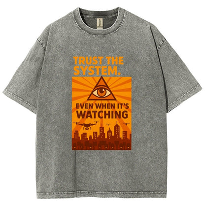 Trust The System - Dystopian Surveillance Vintage Distressed T-shirt