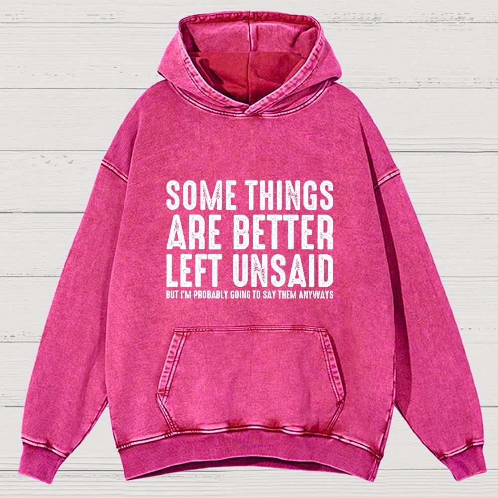 Some Things are Better Left Unsaid Funny Sarcastic Vintage Distressed Hoodie