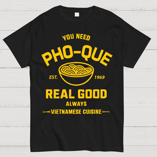 You Need Pho-Que Real Good Funny Pun Geek T-Shirt