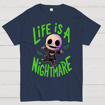 Life is a Nightmare Geek T-Shirt