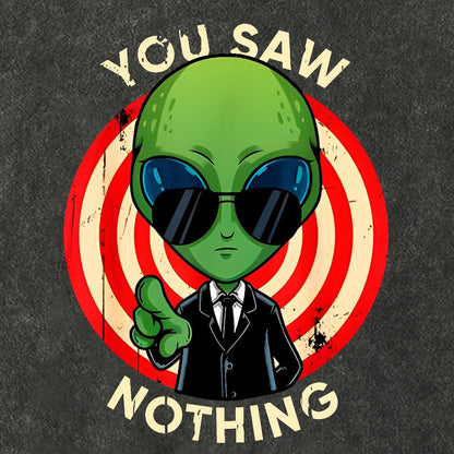 You Saw Nothing! Vintage Distressed T-shirt