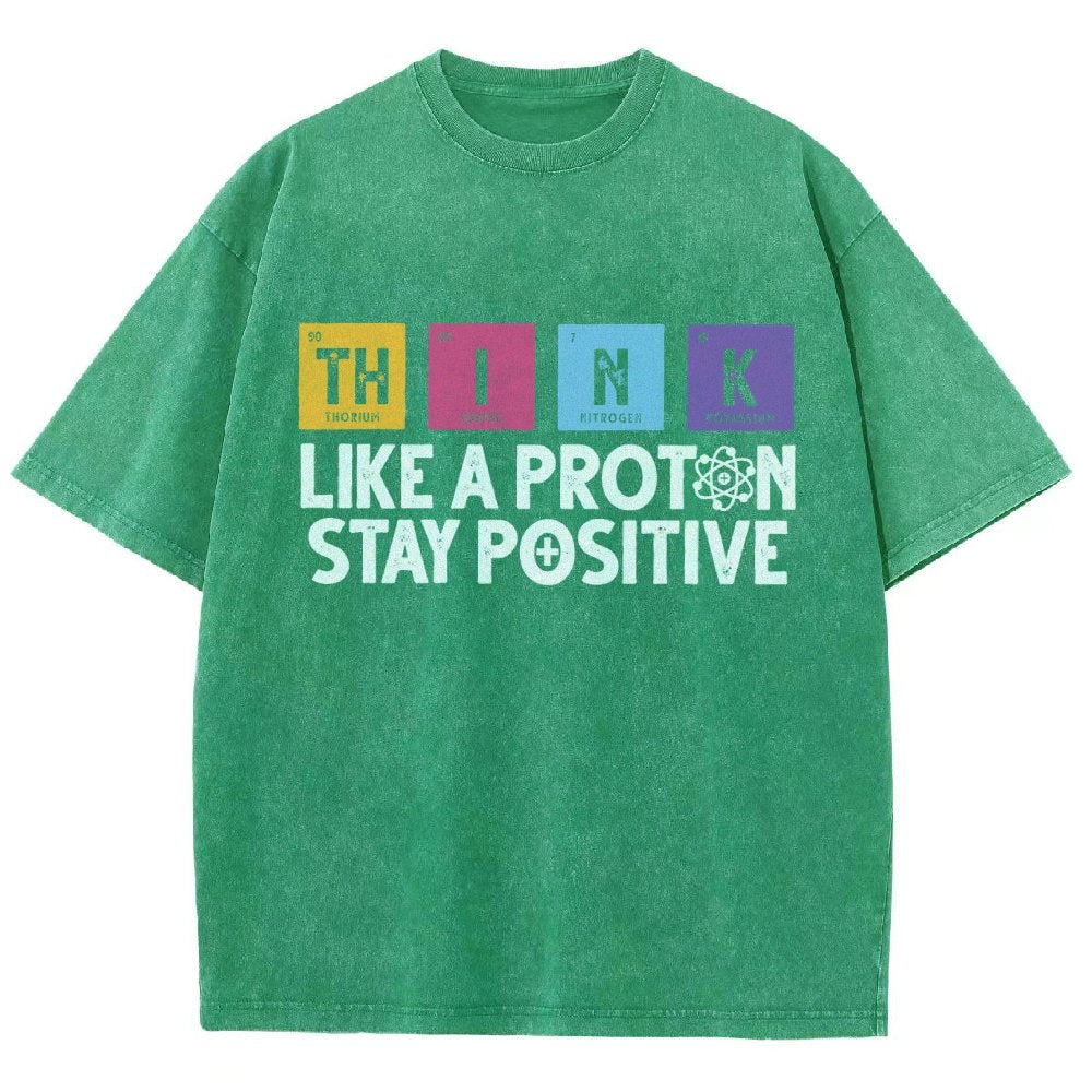 Funny science Physics  Stay Positive Like a Proton Vintage Distressed T-shirt