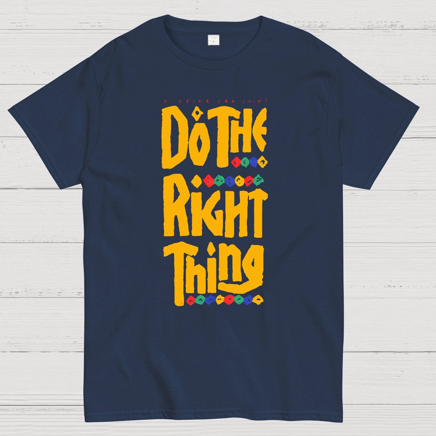 Do The Right Thing Geek T-Shirt