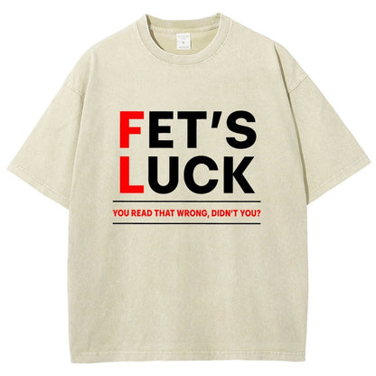 Fet's Luck Vintage Distressed T-shirt