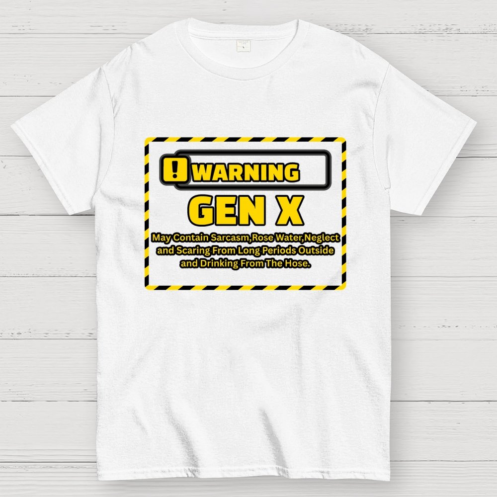 Warning Gen X - Funny Warning Design Geek T-Shirt