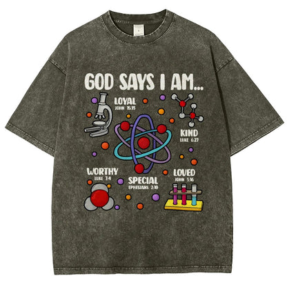 God Says I Am loved Kind Special Worthy Science Vintage Distressed T-shirt
