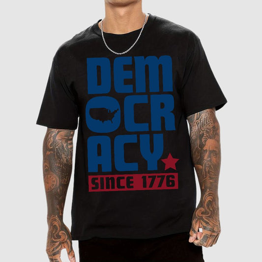 Democracy Since 1776 Geek T-Shirt