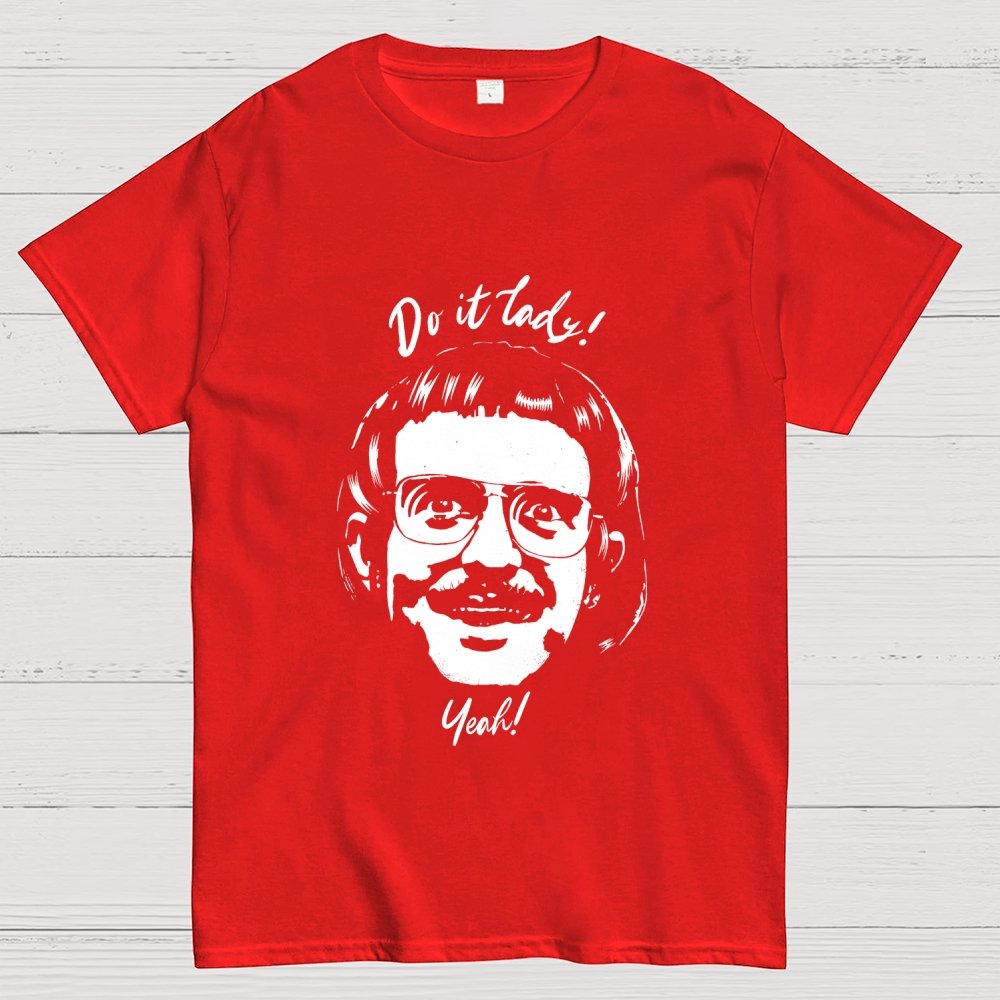Do It Lady! Unisex Geek T-Shirt