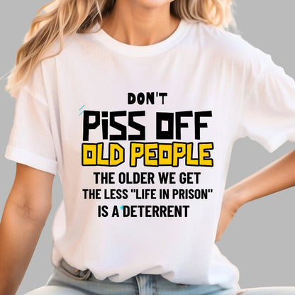 Don't Piss Off Old People Geek T-Shirt