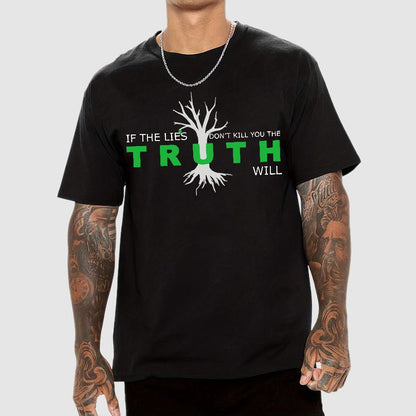If The Lies Don't Kill You The Truth Will Geek T-Shirt
