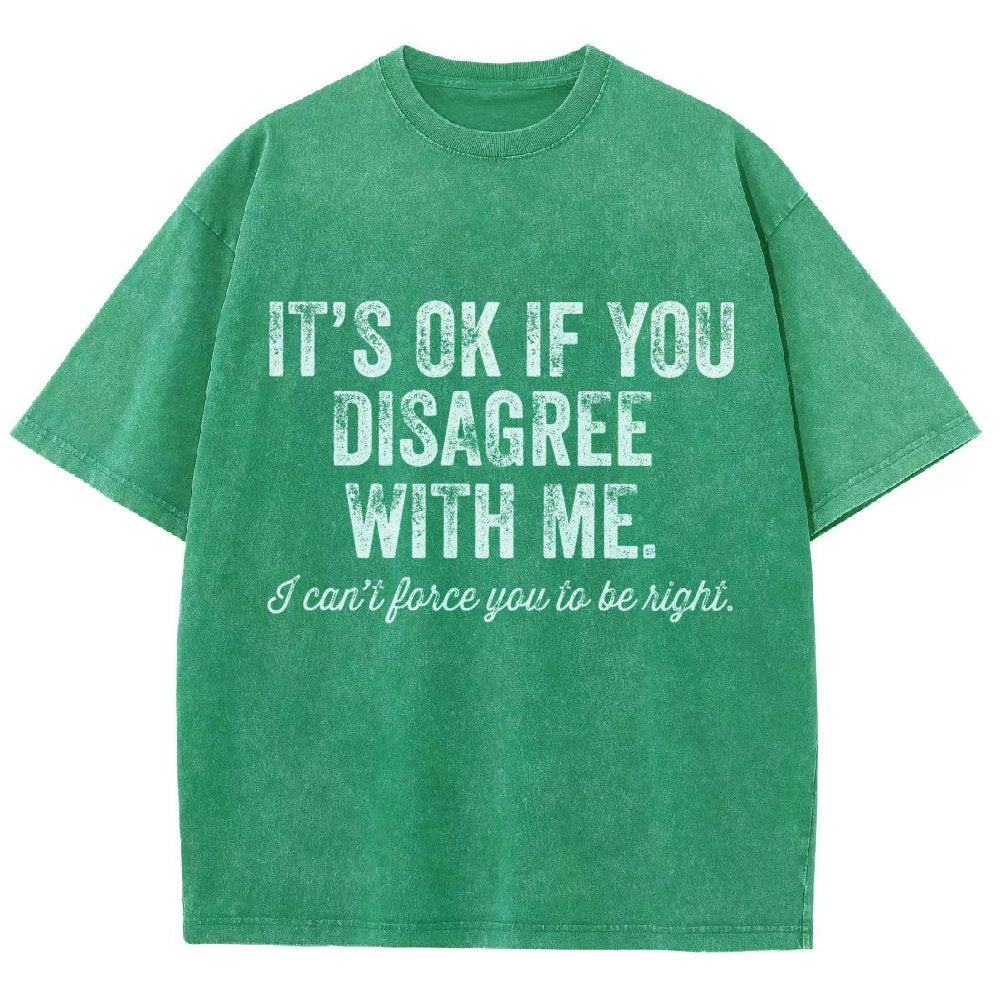 OK If You Disagree Funny Sarcasm Vintage Distressed T-shirt