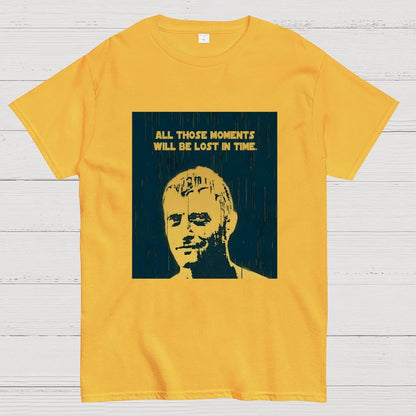 All those moments will be lost in time Geek T-Shirt