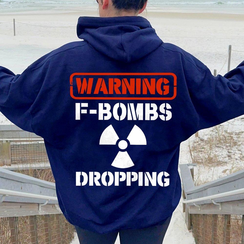 Warning F-Bombs Dropping Printed Back Unisex Cotton Hoodie
