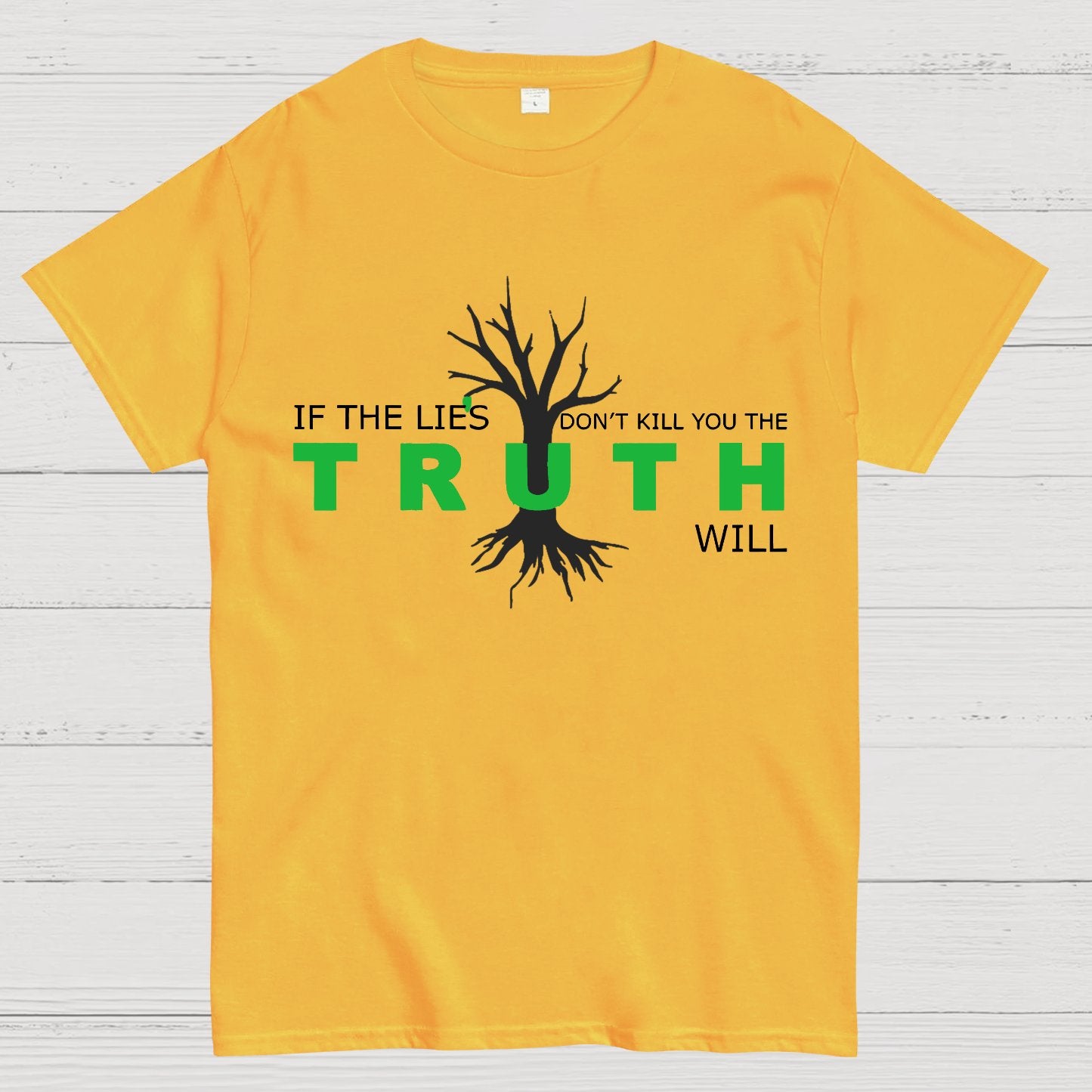 If The Lies Don't Kill You The Truth Will Geek T-Shirt