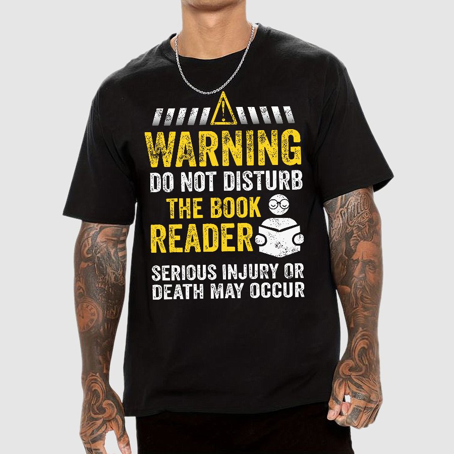 Warning Do Not Disturb The Book Reader Geek T-Shirt