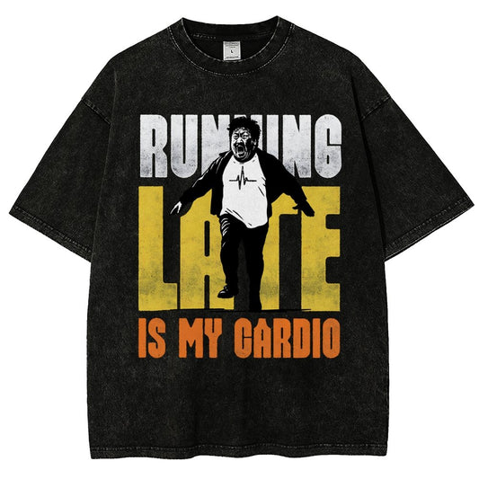 Running Late Is My Cardio Vintage Distressed T-shirt