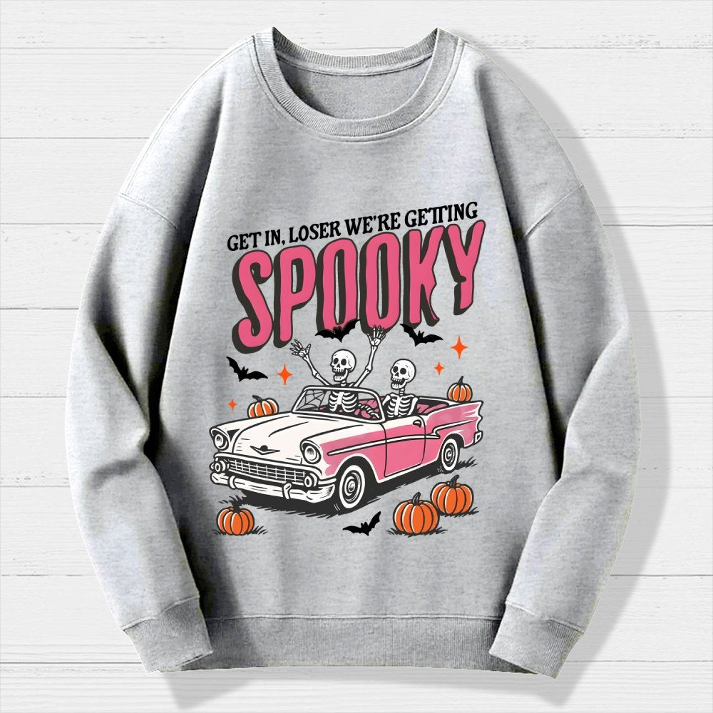 Get In Loser We're Getting Spooky Halloween Geek Cotton Sweatshirt