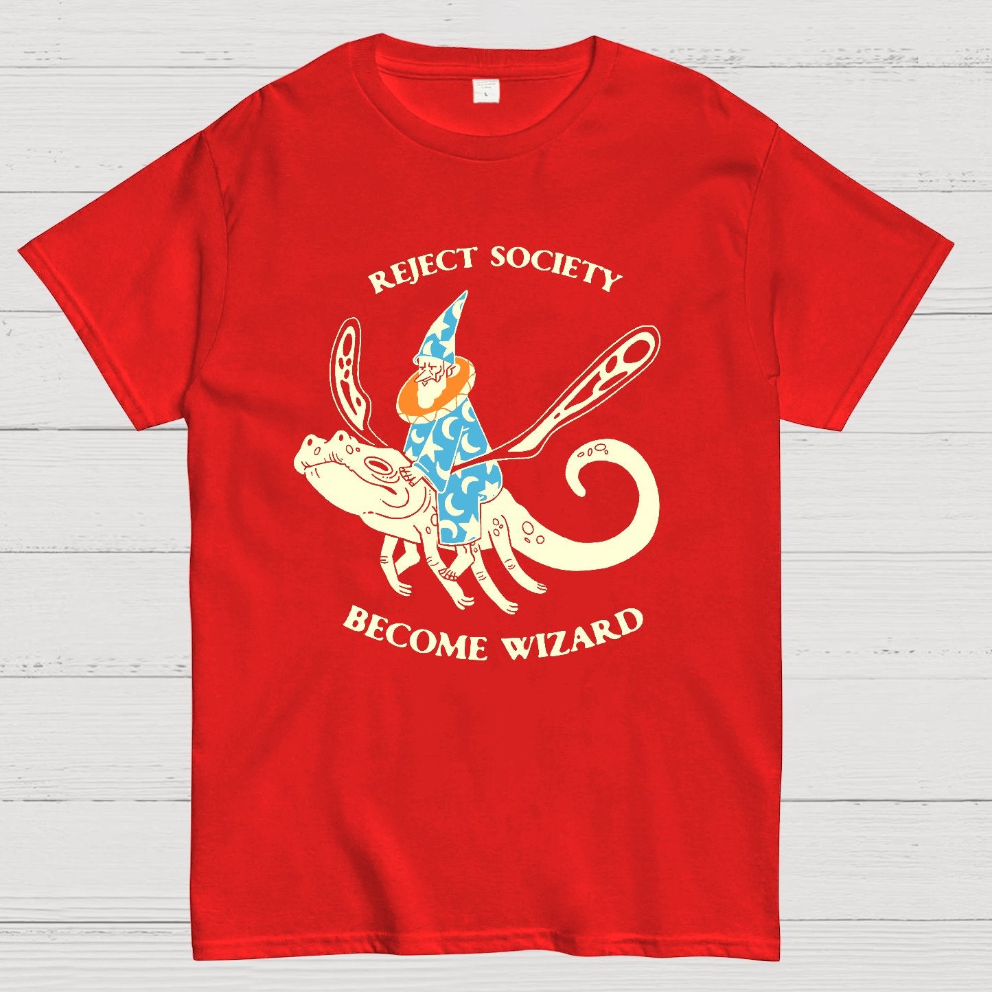 Reject society, become wizard Geek T-Shirt