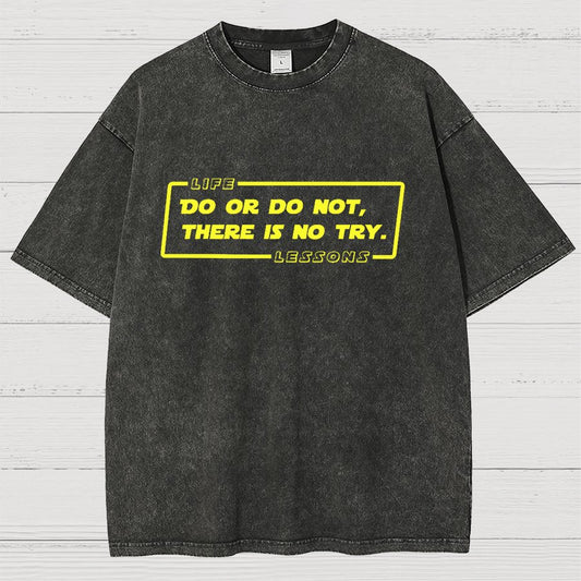 Do Or Do Not. There Is No Try Vintage Distressed T-shirt
