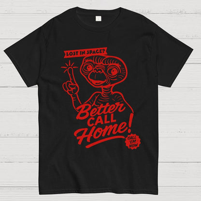 Better Call Home Geek T-Shirt
