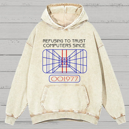 Refusing To Trust Computers Since 1977 Vintage Distressed Hoodie