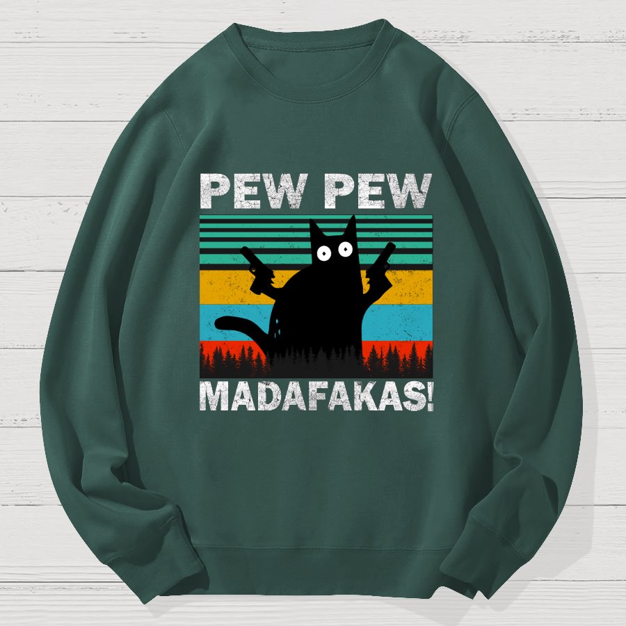 Pew Pew Fuckers ! Funny Geek Cotton Sweatshirt
