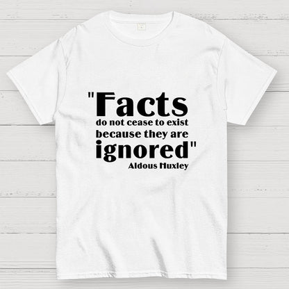 Aldous Huxley Facts Quote  Geek T-Shirt